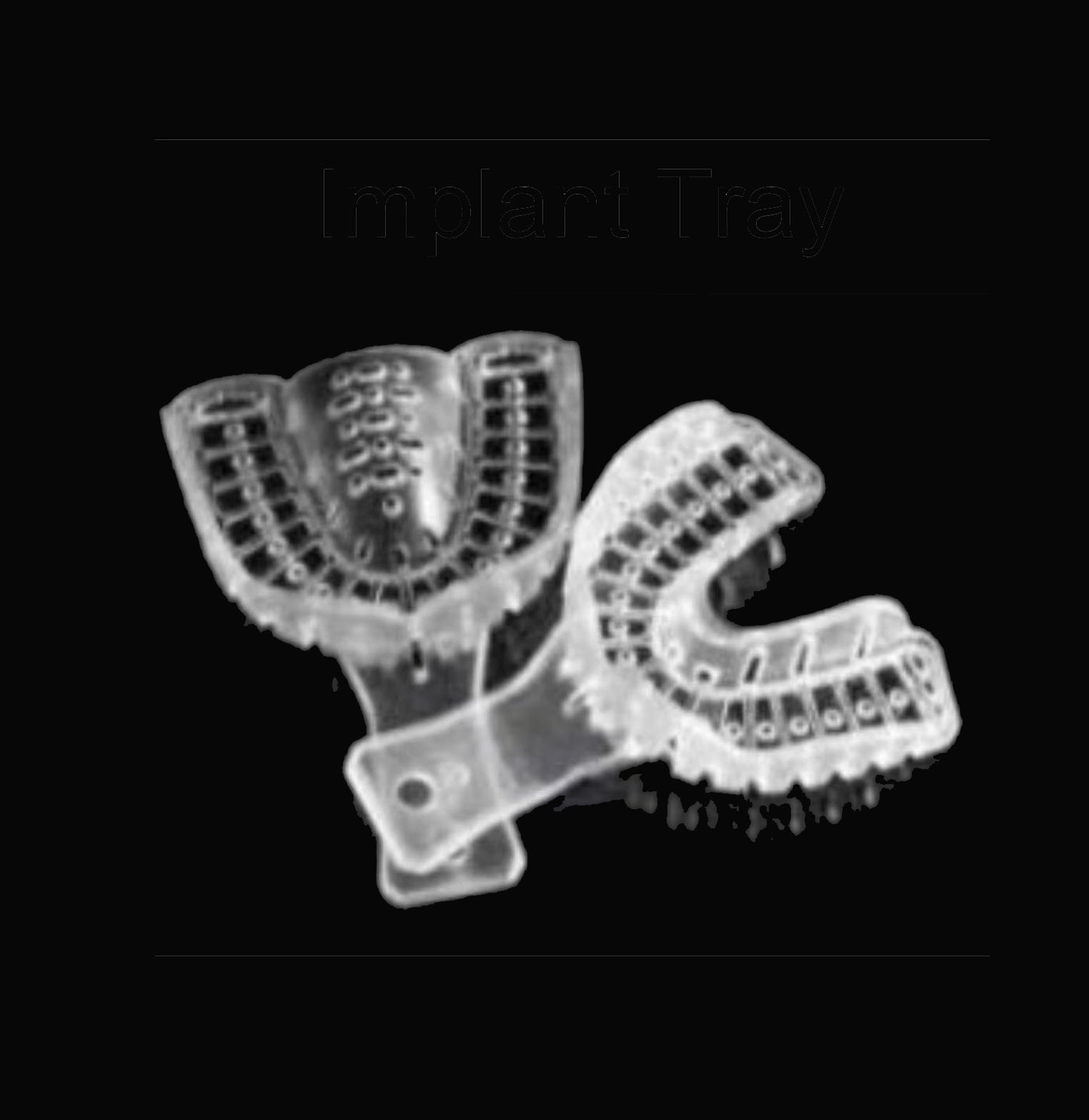 Dental Implant Tray